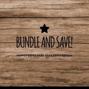 BUNDLE AND SAVE